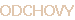 ODCHOVY
